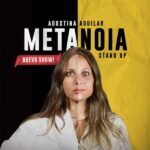 AGUSTINA AGUIAR PRESENTARÁ SU SHOW “METANOIA” EN CIPOLLETTI Y NEUQUÉN