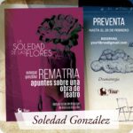 SOLEDAD GONZÁLEZ PRESENTA SU LIBRO: “LA SOLEDAD DE LAS FLORES” LLEGA EN FORMATO PAPEL